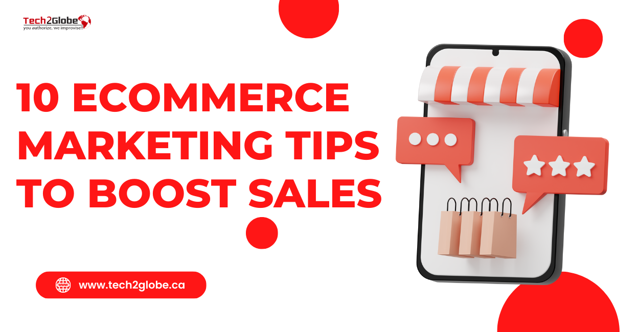 10 ECommerce Marketing Tips To Boost Sales